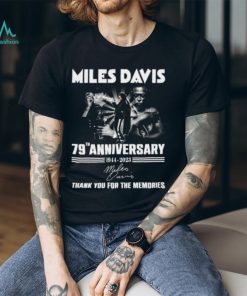 Miles Davis 79th Anniversary 1944 – 2023 Thank You For The Memories T Shirt