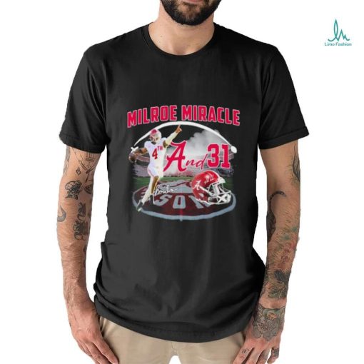 Milroe Miracle 4th And 31 Jalen Milroe Alabama Crimson Tide Signature Shirt
