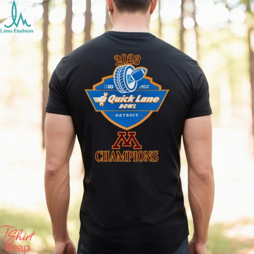 Minnesota Golden Gophers Champions 2023 Quick Lane Bowl shirt