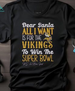 Minnesota Vikings All I Want To Win The Super BOWL T Shirt