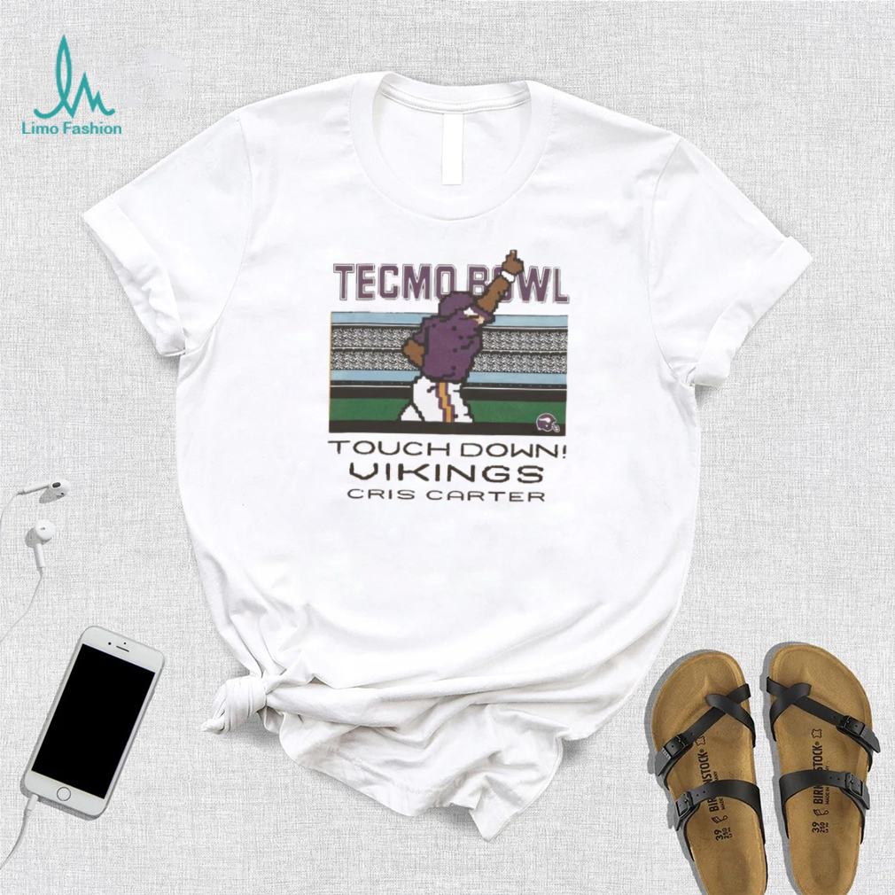 Minnesota Vikings Cris Carter Tecmo Bowl Touch Down shirt Minnesota Vikings Cris Carter Tecmo Bowl Touch Down shirt