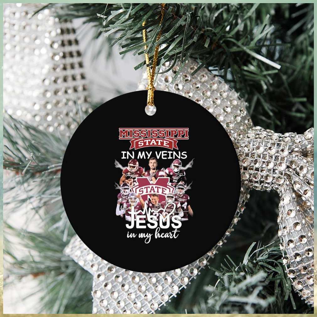 Mississippi State Bulldogs In My Veins Jesus In My Hearts Signatures Ornament Christmas Mississippi State Bulldogs In My Veins Jesus In My Hearts Signatures Ornament Christmas