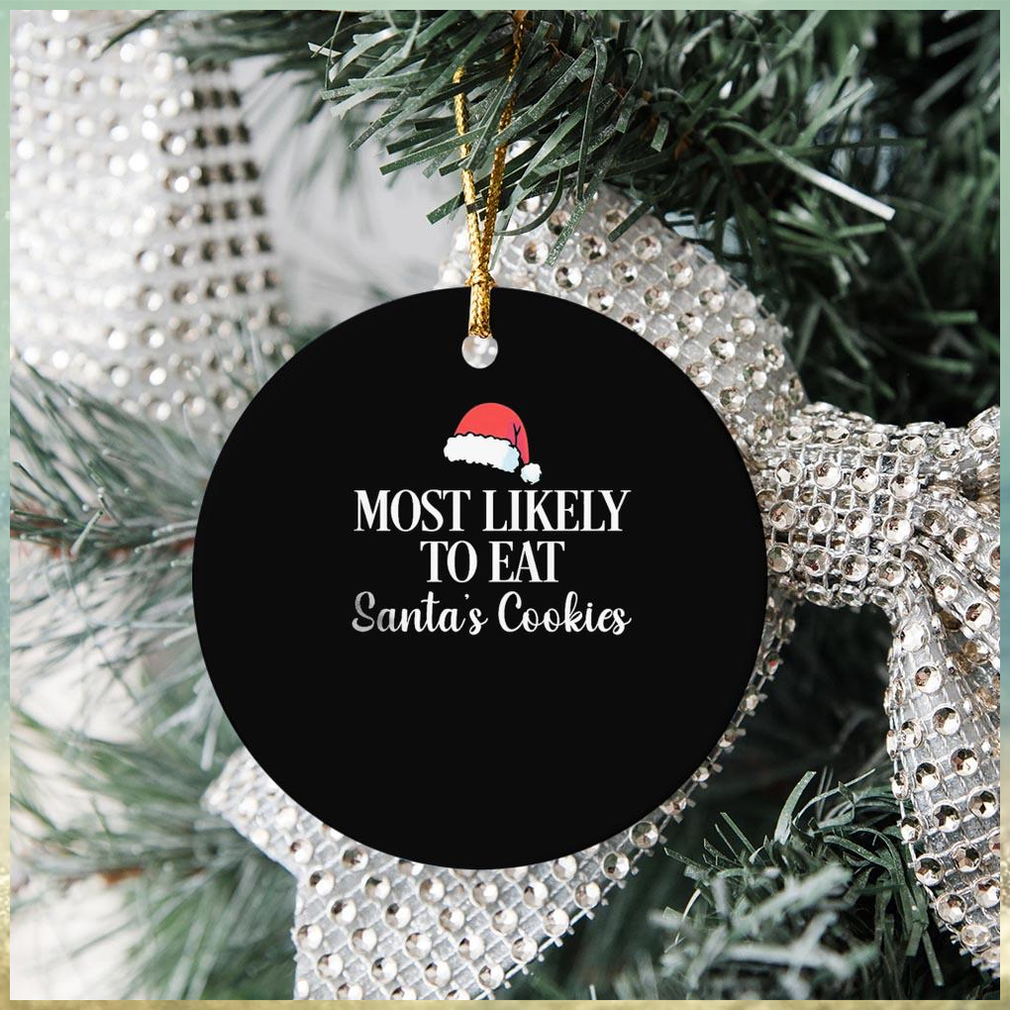 Most Likely To Eat Santa’s Cookies, Santa Hat Ornament Christmas Most Likely To Eat Santa’s Cookies, Santa Hat Ornament Christmas