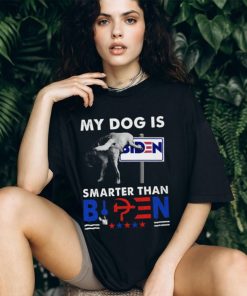 My Dog Is Smarter Than B Classic T Shirt