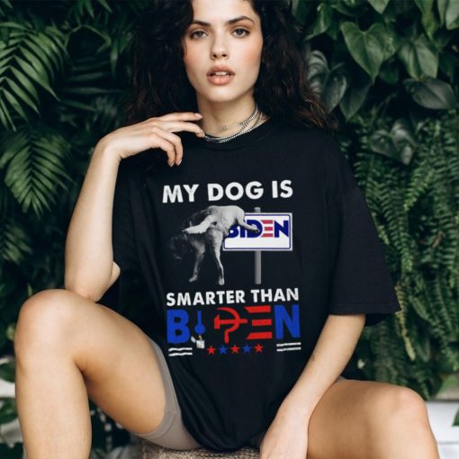 My Dog Is Smarter Than B Classic T Shirt