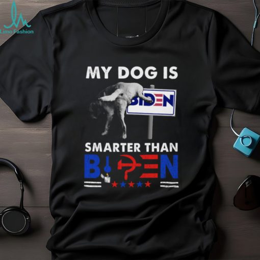 My Dog Is Smarter Than B Classic T Shirt