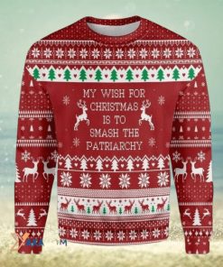 My Wish For Christmas Is To Smash The Patriarchy Gift For Christmas Ugly Christmas Sweater