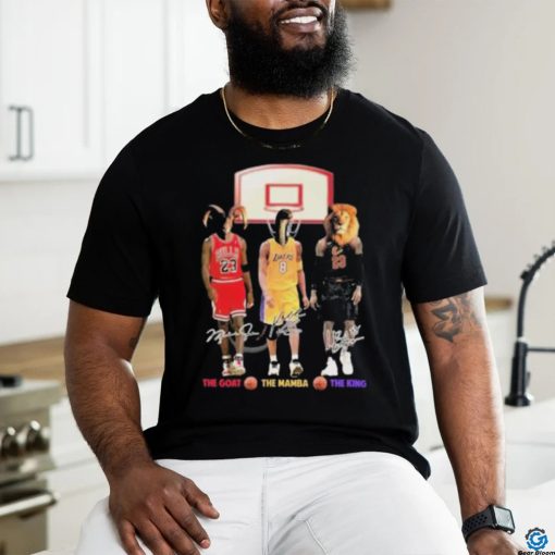 NBA The Goat The Mamba The King Lebron James Kobe Bryant And Michael Jordan Signatures T Shirt