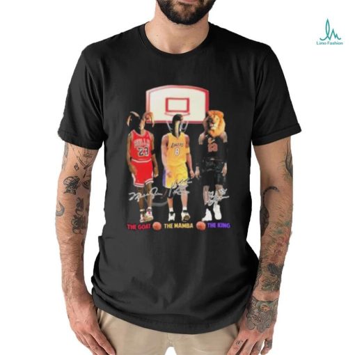 NBA The Goat The Mamba The King Lebron James Kobe Bryant And Michael Jordan Signatures T Shirt
