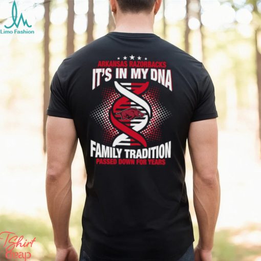 NCAA Arkansas Razorbacks It’s In My DNA Family Tradition Passed Down For Years T Shirt