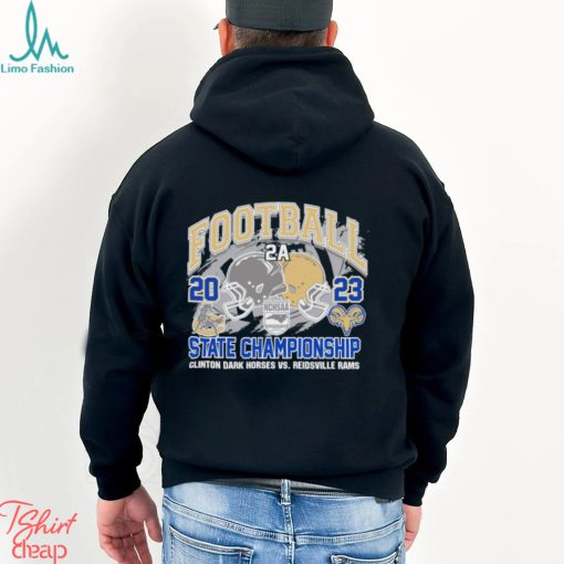NCHSAA 2A Football 2023 State Champions Clinton Dark Horses Vs Reidsville Rams Helmet Shirt
