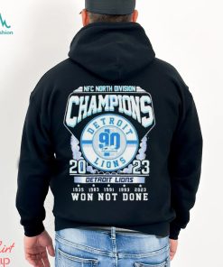 NFC North Division Champions 2023 Detroit Lions Won Not Done shirt