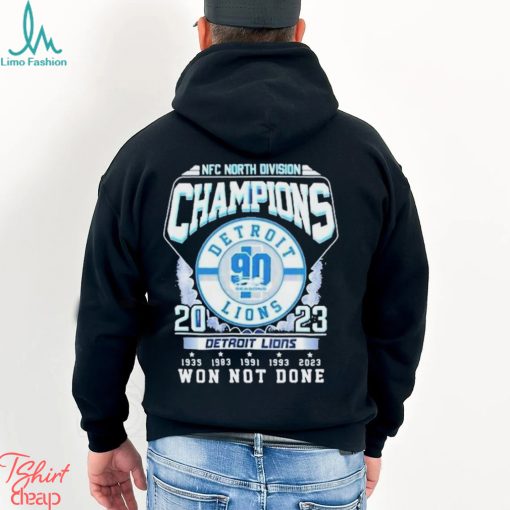 NFC North Division Champions 2023 Detroit Lions Won Not Done shirt