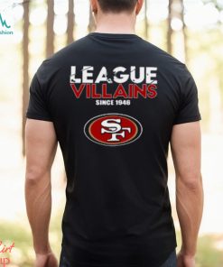 NFL League Villains Since 1946 San Francisco 49ers T Shirt