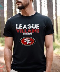 NFL League Villains Since 1946 San Francisco 49ers T Shirt