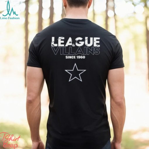 NFL League Villains Since 1960 Dallas Cowboys T Shirt