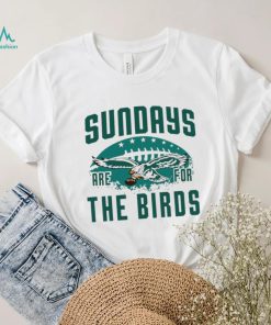 NFL Philadelphia Eagles football sundays are for the birds logo shirt