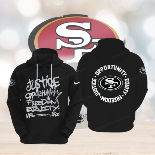 NFL San Francisco 49ers Justice Opportunity Equity Freedom Hoodie