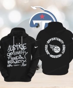 NFL Tennessee Titans Justice Opportunity Equity Freedom Hoodie