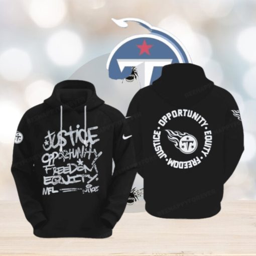NFL Tennessee Titans Justice Opportunity Equity Freedom Hoodie