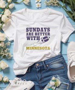 NFL sundays are better with Minnesota vikings Football Shirt