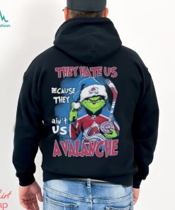 NHL Santa Grinch They Hate Us Because They Ain’t Us Colorado Avalanche T Shirt