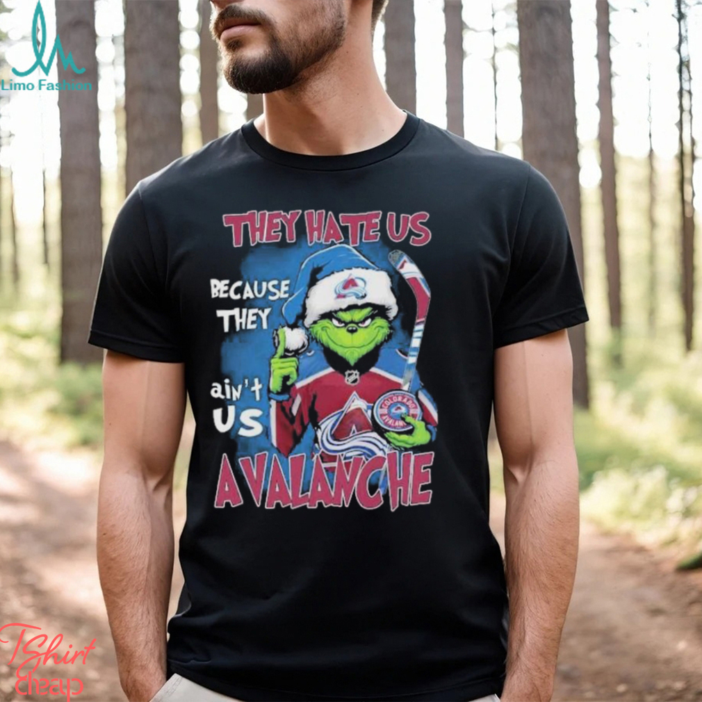 NHL Santa Grinch They Hate Us Because They Ain’t Us Colorado Avalanche T Shirt NHL Santa Grinch They Hate Us Because They Ain’t Us Colorado Avalanche T Shirt