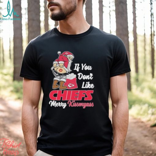 Naleth Kansas City Chief Football Santa Claus If You Don’t Like Chiefs Merry Kissmyass T Shirt