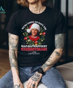 National Lampoons Christmas Vacation Hap Hap Happiest Shirt