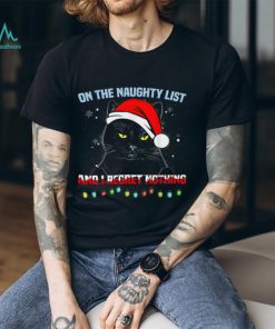 Naughty List I Regret Nothing Cat Shirt