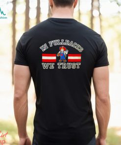 Nebraska Cornhuskers Mascot In Fullbacks We Trust Shirt