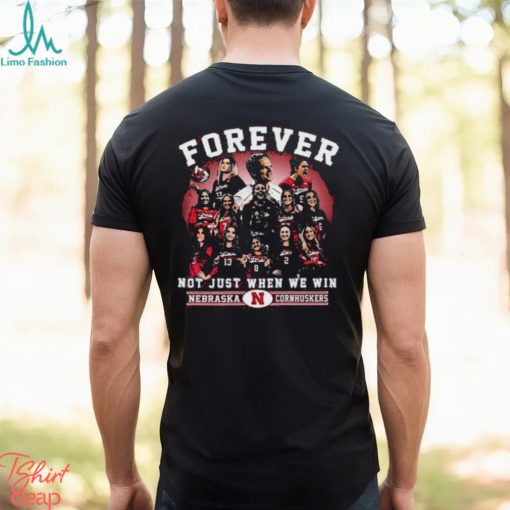 Nebraska Cornhuskers Volleyball Forever Fan Win Or Lose T Shirt