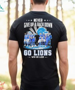 Never Give Up & Back Down San Detroit Lions Go Lions 2023 NFC North Champions Win Or Lose Signatures Shirt