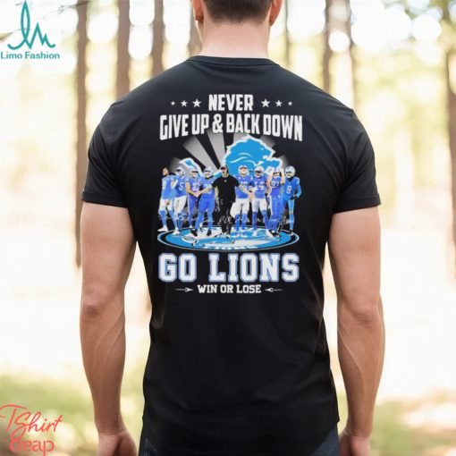 Never Give Up & Back Down San Detroit Lions Go Lions 2023 NFC North Champions Win Or Lose Signatures Shirt