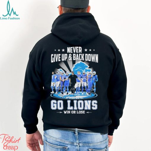 Never Give Up & Back Down San Detroit Lions Go Lions 2023 NFC North Champions Win Or Lose Signatures Shirt