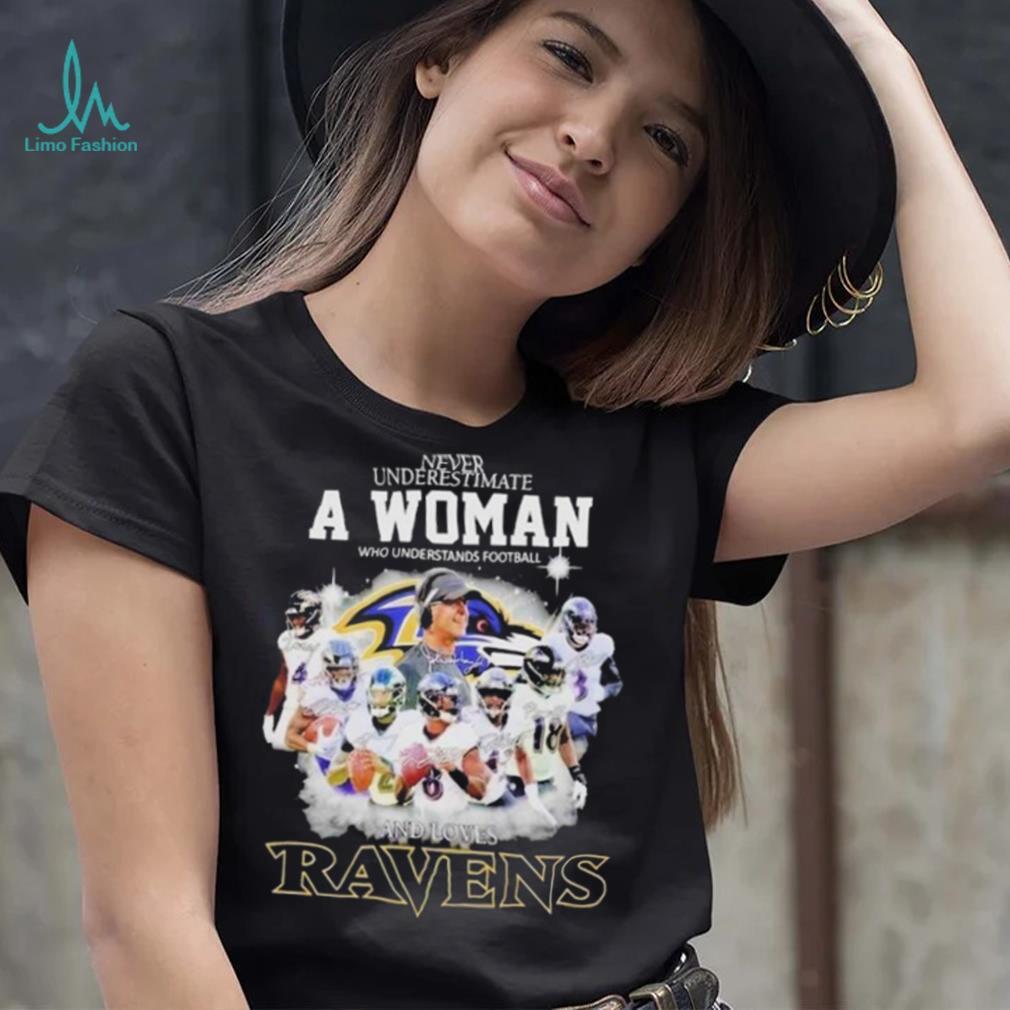 Never Underestimate A Woman Who Understands Football And Loves Baltimore Ravens Signatures shirt Never Underestimate A Woman Who Understands Football And Loves Baltimore Ravens Signatures shirt