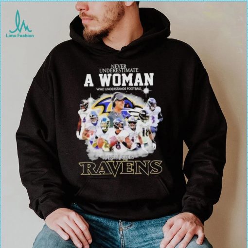 Never Underestimate A Woman Who Understands Football And Loves Baltimore Ravens Signatures shirt