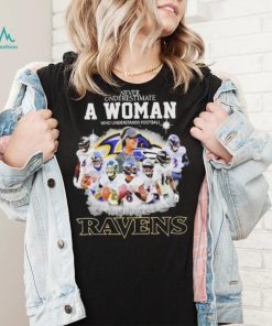 Never Underestimate A Woman Who Understands Football And Loves Baltimore Ravens Signatures shirt