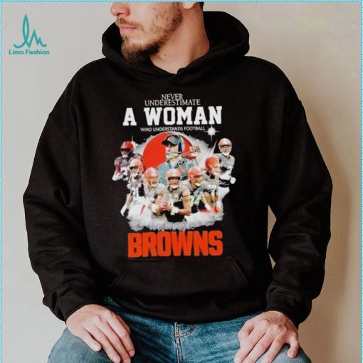 Never Underestimate A Woman Who Understands Football And Loves Cleveland Browns Signatures shirt