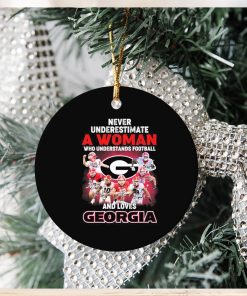 Never Underestimate A Woman Who Understands Football And Loves Georgia College Football Signatures Ornament Christmas