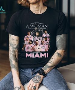 Never Underestimate A Woman Who Understands Soccer And Loves Inter Miami T Shirt – Limited Edition
