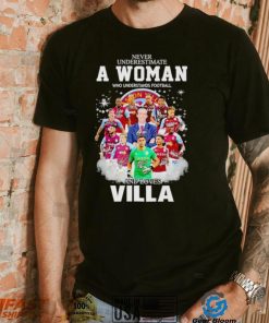 Never underestimate a woman who understands football and loves Villa signatures shirt
