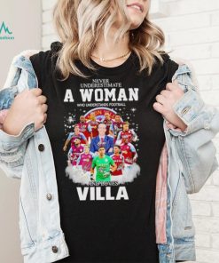 Never underestimate a woman who understands football and loves Villa signatures shirt