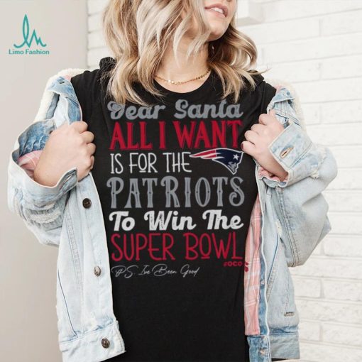 New England Patriots All I Want T Shirt