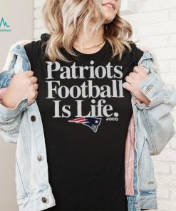 New England Patriots Football is Life T Shirt