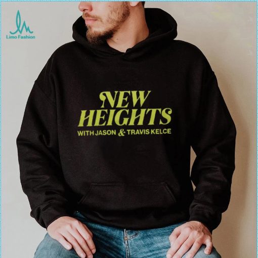 New Heights Podcast Shirt