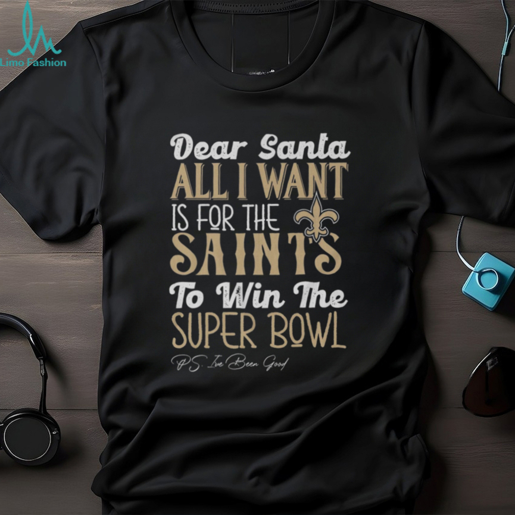 New Orleans Saints All I Want To Win The Super BOWL T Shirt New Orleans Saints All I Want To Win The Super BOWL T Shirt