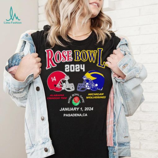 New Rose Bowl 2024 Alabama Crimson Tide vs Michigan Wolverines January 1 shirt
