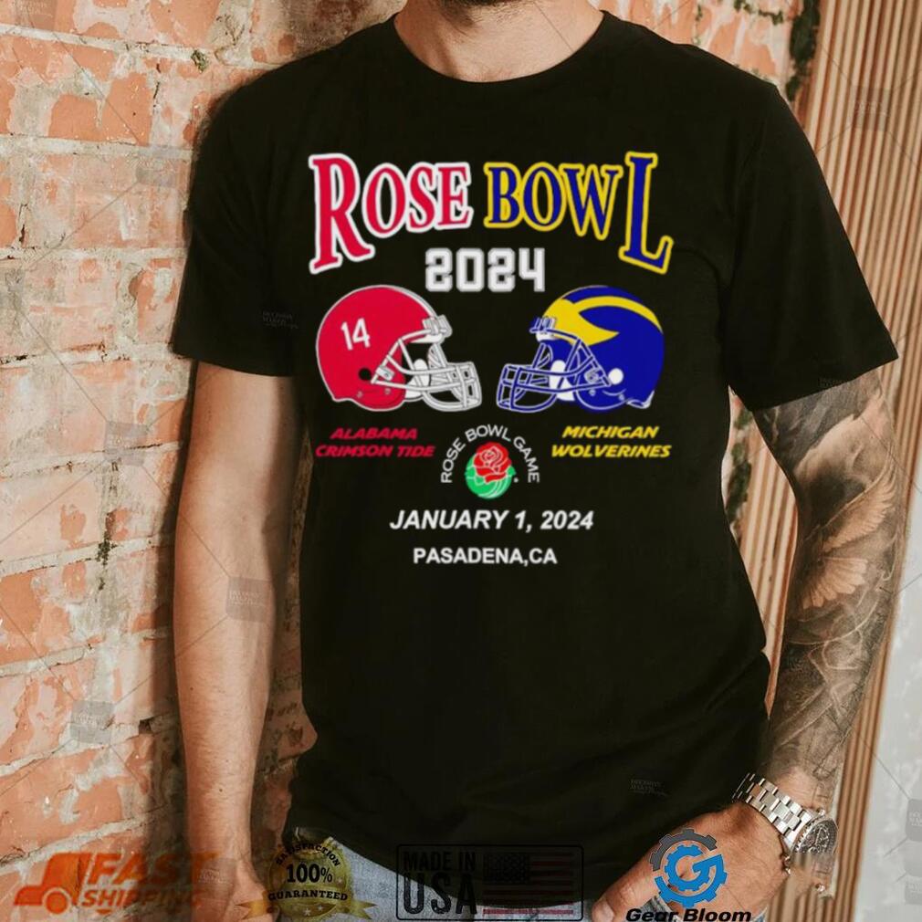 New Rose Bowl 2024 Alabama Crimson Tide vs Michigan Wolverines January 1 shirt New Rose Bowl 2024 Alabama Crimson Tide vs Michigan Wolverines January 1 shirt