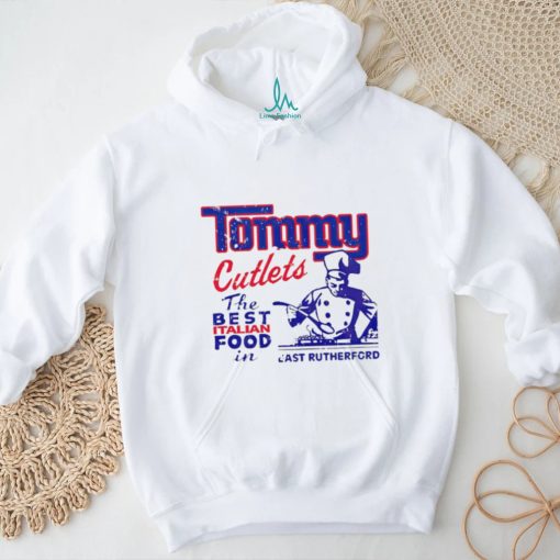 New York Giants Tommy Cutlet the best Italian food in East Rutherford shirt